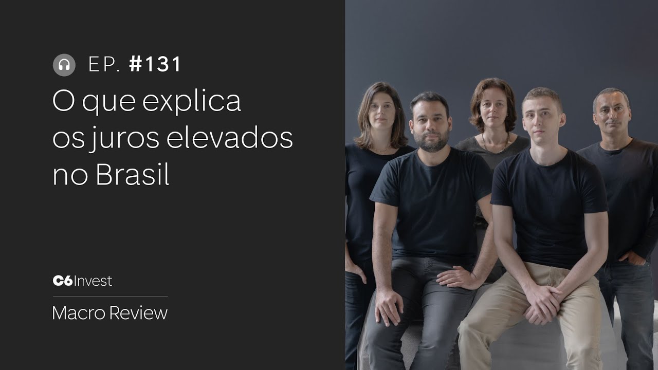 #131 | O QUE EXPLICA OS JUROS ELEVADOS NO BRASIL