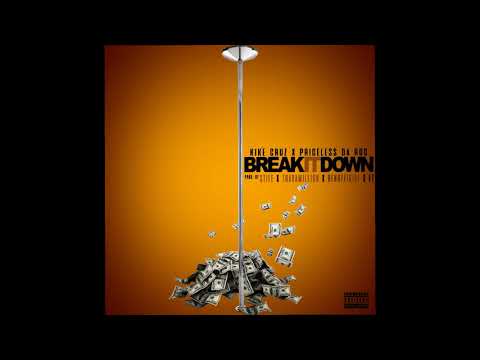 Kiké Cruz - Break It Down ft. Priceless Da Roc [prod. Stife, Traxamillion, Benofficial,, E.T.