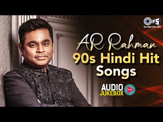 AR Rahman 90s Hindi Hit Songs Audio Jukebox | Hindi Song | 90s Love Songs | Evergreen Bollywood Hits SDDEFAULT Thumbnail