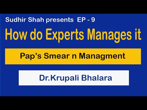 Pap's Smear AtoZ | Dr.Krupali BHALARA | E9 How do Expert Manages #SUDHIRSHAH