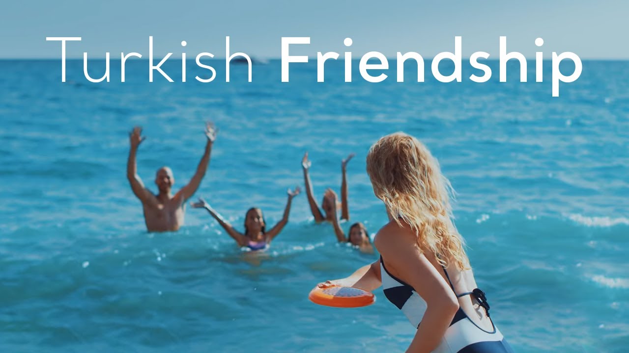 Turkish Friendship - Summer in Türkiye