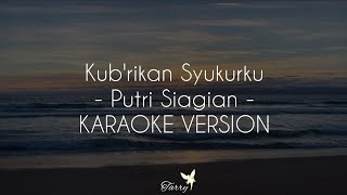 Download lagu Ku b'rikan Syukurku - Karaoke Version mp3