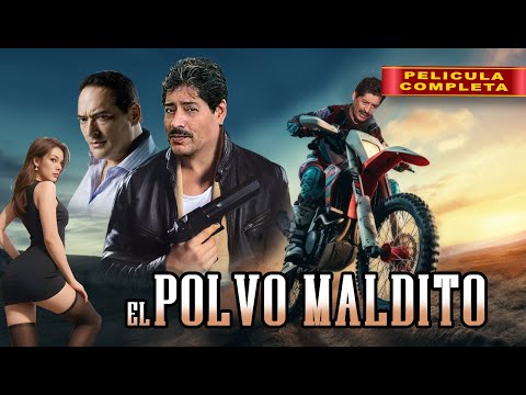 EL POLVO MALDITO - La Pelicula Completa y Gratis en Español - Cine de Accion Mexicano