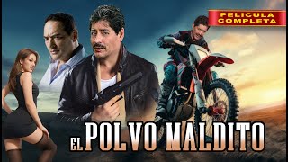 EL POLVO MALDITO - La Pelicula Completa y Gratis en Español - Cine de Accion Mexicano