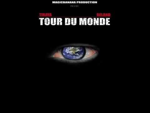 Beland & Tikaya - Tour du monde - (rap)