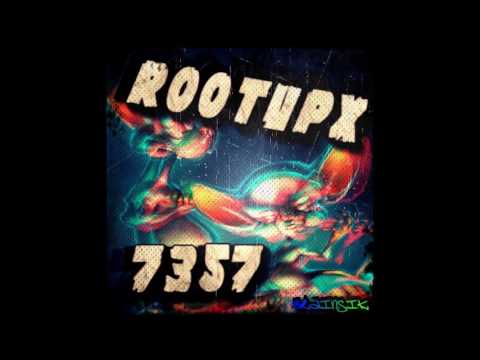 Rootupx 7357 ★ Brainsik [Frenchcore]