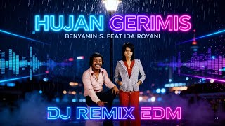 Download lagu 🎧 BENYAMIN S. FEAT IDA ROYANI – HUJAN GERIMIS (DJ REMIX EDM VERSION) 🎶🔥 mp3 Download lagu 🎧 BENYAMIN S. FEAT IDA ROYANI – HUJAN GERIMIS (DJ REMIX EDM VERSION) 🎶🔥 mp3