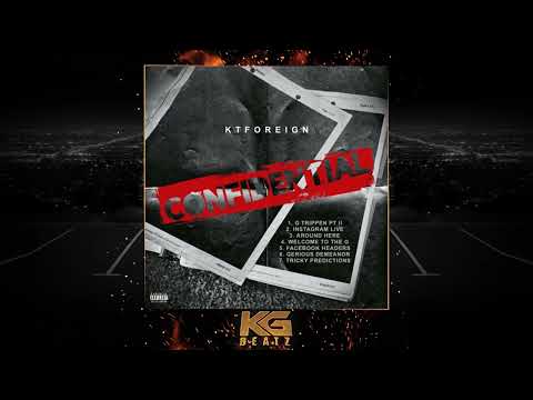 KT Foreign - Gerious Demeanor [New 2022]