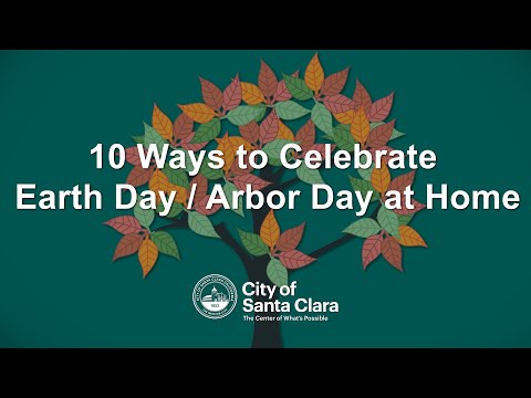 10 Ways to Celebrate Earth Day / Arbor Day at Home