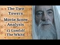 2.13 Gandalf the White | LotR Score Analysis
