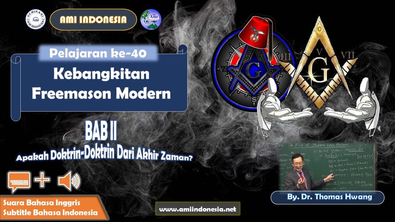 2-40 KEBANGKITAN FREEMASON MODERN[🔉 ING ➕ IND 💬] | AKHIR ZAMAN