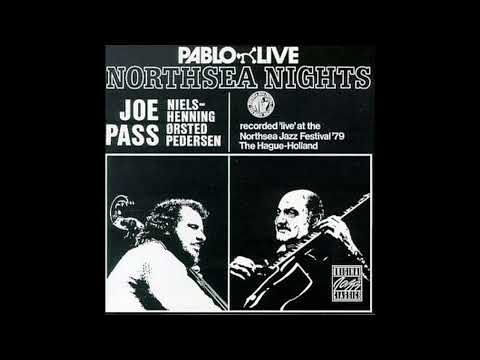 Joe Pass Niels Pedersen - Northsea Nights 1979 full album