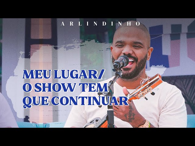 Download Arlindinho – Meu Lugar/O Show Tem Que Continuar