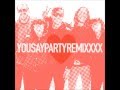 YOU SAY PARTY - There Is XXXX (Within My Heart ...