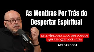 A Ilusão dos Planos de Vida Revelada | Você está aqui por escolha e para evolução | Ari Barbosa