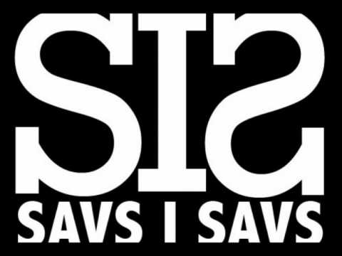 SAVS I SAVS - Vienmēr var būt sliktāk