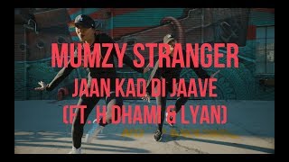 Asees Singh & Tanya Thanawalla | "Jaan Kad Di Jaave" (Mumzy Stranger ft. H-Dhami & LYAN)