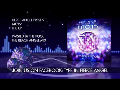 FAC15 Ft. Cathi O - Twisted By The Pool - Beach Angel Mix