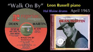 "Walk On By" Dean Martin 1965 Leon Russell Hal Blaine Dennis Budimir Ernie Freeman Bill Pitman