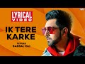 Ik Tere Karke | Babbal Rai | Lyrical Video | Popular Punjabi Songs