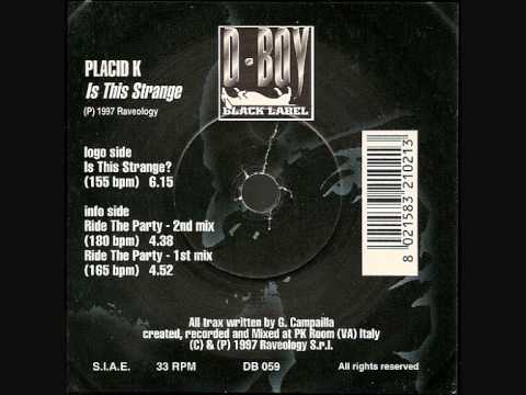 Placid K - Ride The Party (1st Mix)