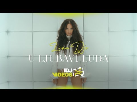 LUNA DJO - U LJUBAVI LUDA (OFFICIAL VIDEO)