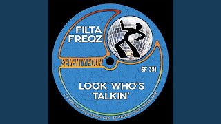 Filta Freqz - Look Who's Talkin' video