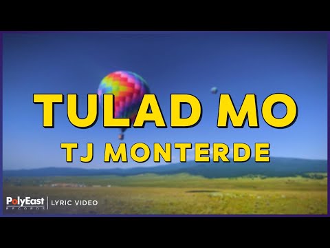TJ Monterde - Tulad Mo (Lyric Video)