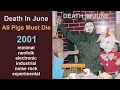 Death In June - All Pigs Must Die (2001)