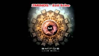 2Minds - Evil Echo