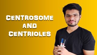 Centrosome And Centrioles | Cell - The Unit Of Life| Biology | Class 11 | Ch-8 L-16
