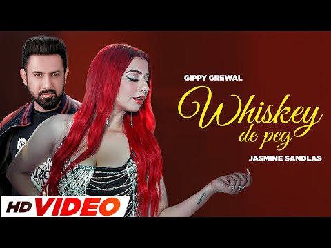 Whiskey De Peg (HD Video)- Gippy Grewal| Jasmine Sandlas | Sargun Mehta | Roopi Gill | New Song 2024