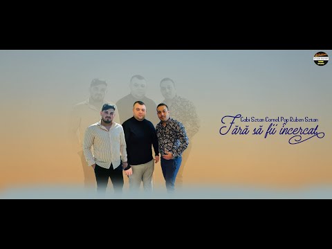 Gabi Sztan X Cornel Pop X Ruben Sztan - Fara sa fii incercat - 2021