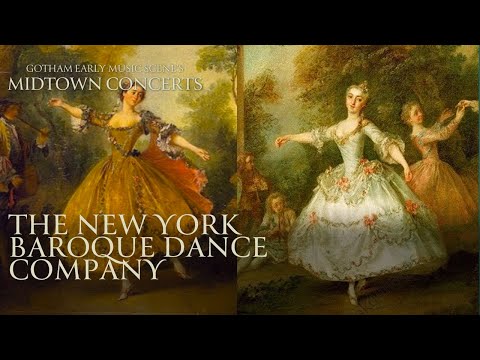 The New York Baroque Dance Company —  Ballerinas of the Baroque