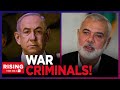 WANTED!: Netanyahu, Haniyeh Now Have ICC Warrants Out For Their Arrests For War Crimes