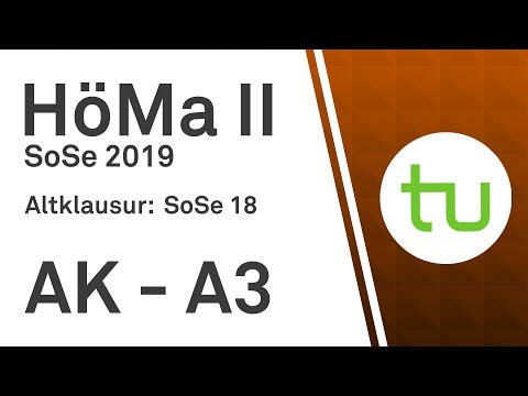 Altklausur SoSe 2018 Aufgabe 3 – TU Dortmund, Höhere Mathematik II (BCI/BW/MLW)