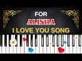 For ALISHA I Love You Song I Love You Alisha