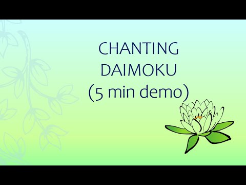 Chanting Daimoku (5 min demo)