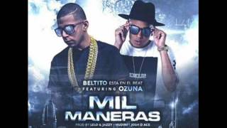 Ozuna - Mil Maneras Ft. Beltito