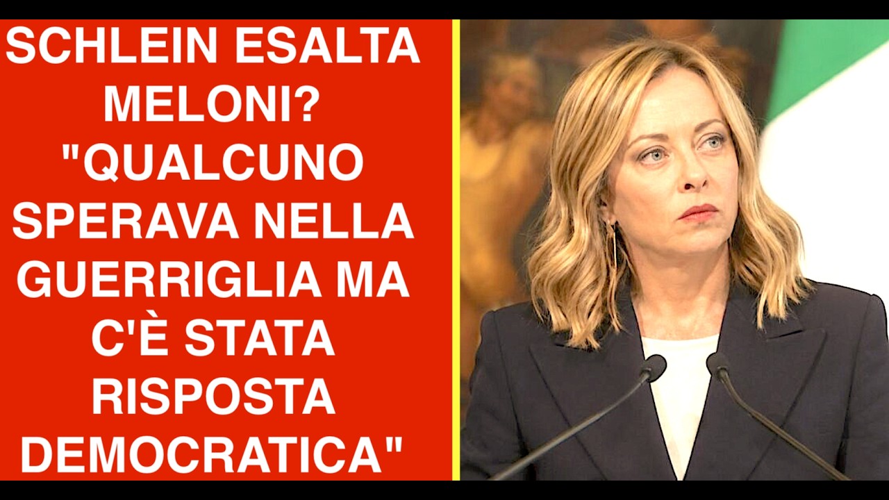 SCHLEIN ESALTA MELONI? "QUALCUNO SPERAVA NELLA GUERRIGLIA MA C'È STATA RISPOSTA DEMOCRATICA"