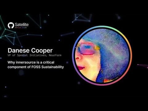 Why innersource is a critical component of FOSS sustainability - GitHub Satellite 2020