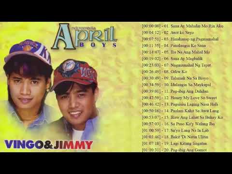April Boys (Vingo and Jimmy) Nonstop | Best Love Songs 2018