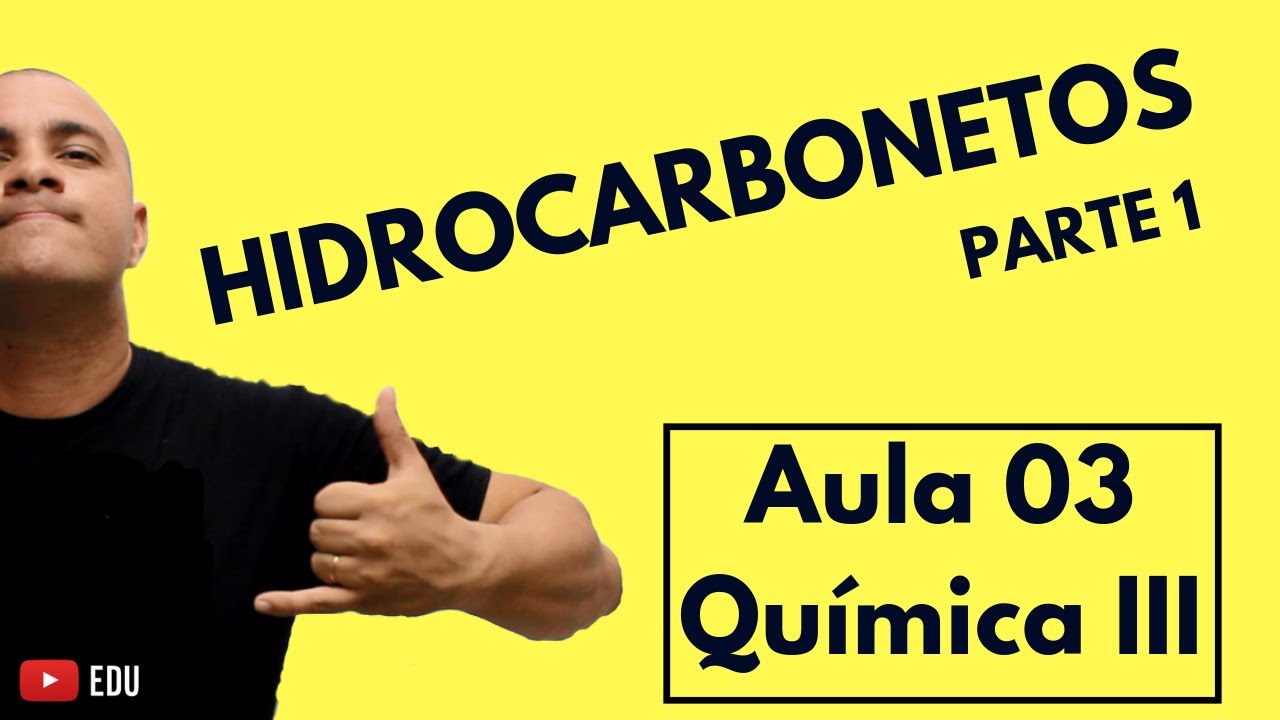 Watch Now INTRODUÇÃO à NOMENCLATURA dos COMPOSTOS ORGÂNICOS: Os Hidrocarbonetos | Aula 03 (Química III) INTRODUÇÃO à NOMENCLATURA dos COMPOSTOS ORGÂNICOS: Os Hidrocarbonetos | Aula 03 (Química III)