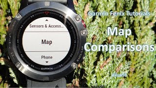 Garmin Fenix 5x and 5 Plus Tutorials - Map Comparisons