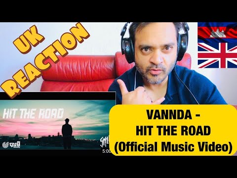 🇬🇧UK REACTION🇰🇭 VANNDA - HIT THE ROAD (Official Music Video)