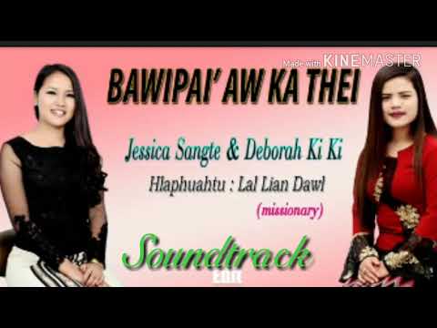 Bwaipa'i Aw Ka Thei Official Soundtrack