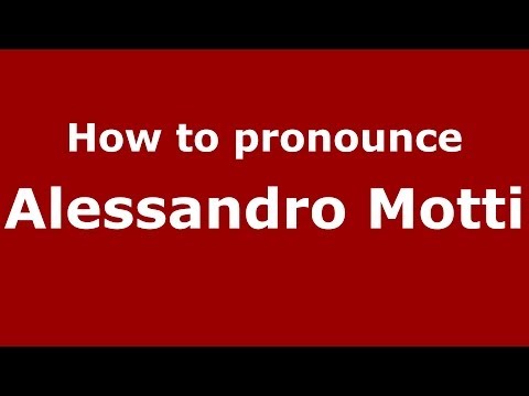 How to pronounce Alessandro Motti (Italian/Italy)  - PronounceNames.com