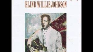 Nobody&#39;s Fault But Mine - Blind Willie Johnson