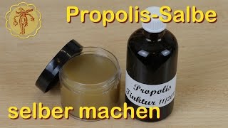 Propolis Salbe selber machen