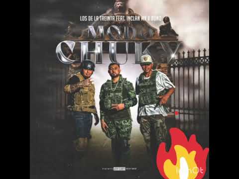 Modo Chuky 🔥 Los de la Treinta · InclanMx · 8Uno